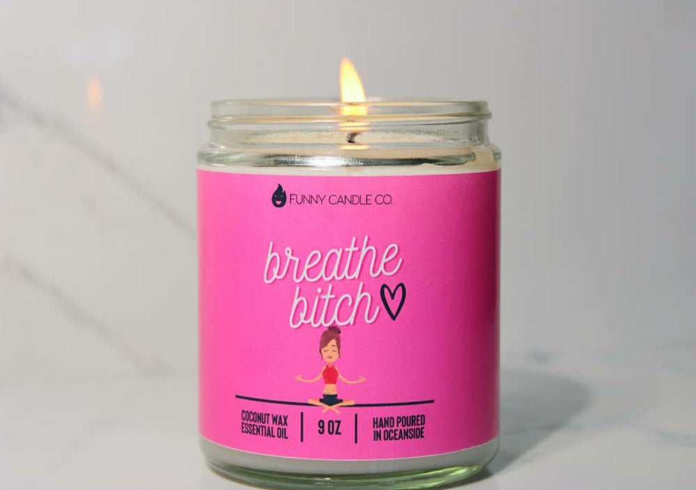 BREATHE BITCH CANDLE