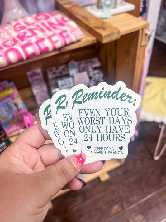 REMINDER KEEP GOING STICKER