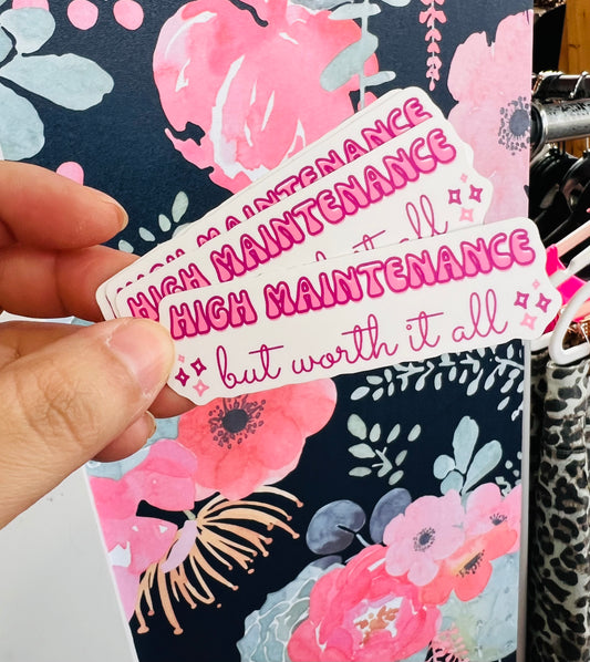 HIGH MAINTENANCE STICKER