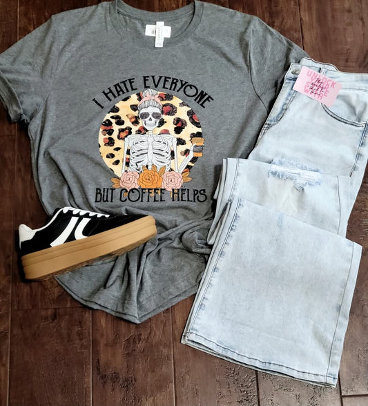 Hate Everyone But Coffee Tee